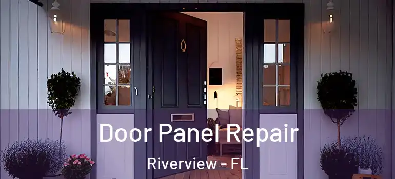 Door Panel Repair Riverview - FL