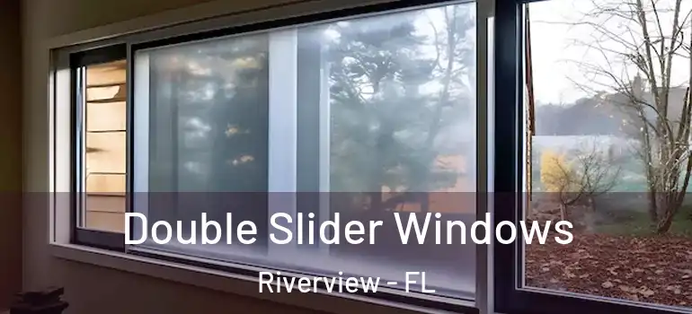 Double Slider Windows Riverview - FL