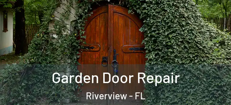 Garden Door Repair Riverview - FL