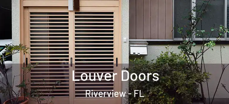 Louver Doors Riverview - FL