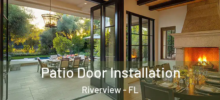 Patio Door Installation Riverview - FL