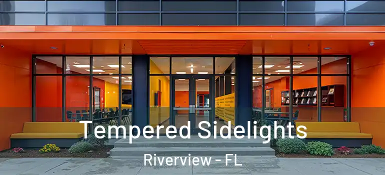 Tempered Sidelights Riverview - FL
